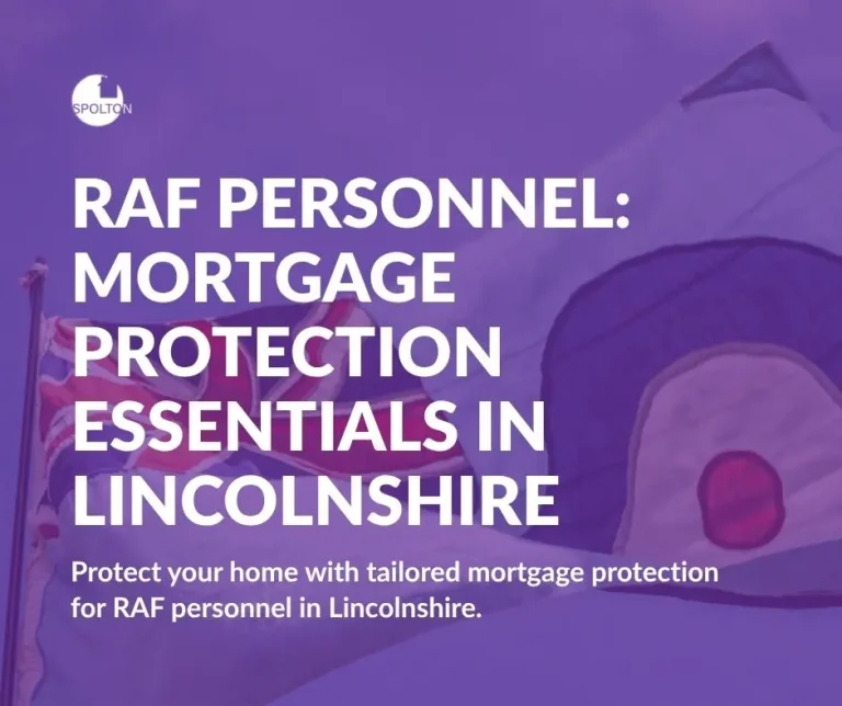 RAF Personnel Mortgage Protection Essentials in Lincolnshire